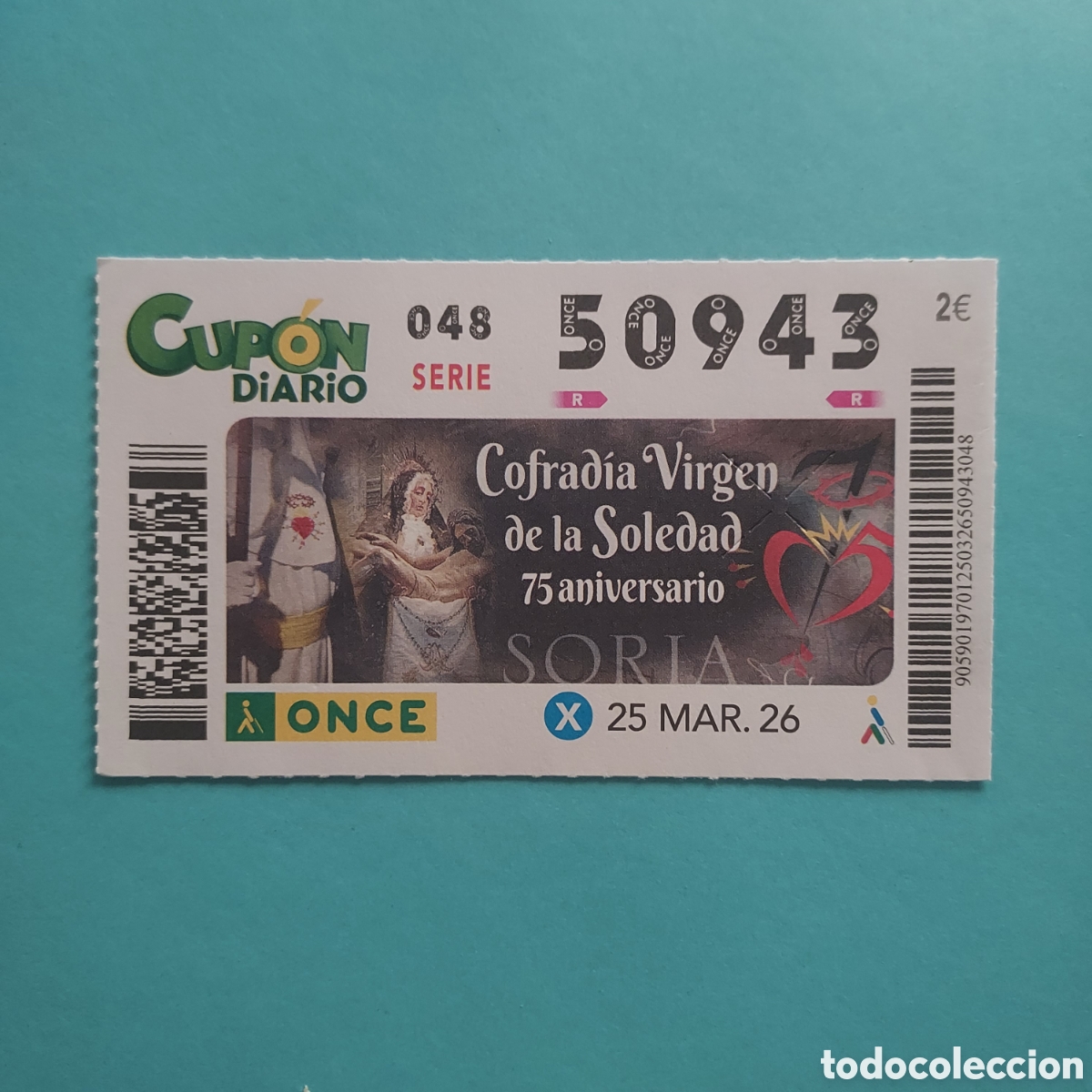 Cupones ONCE: CUP&Oacute;N ONCE SORTEO 25 MARZO A&Ntilde;O 2026, COFRAD&Iacute;A DE LA SOLEDAD 75 ANIVERSARIO (SORIA)