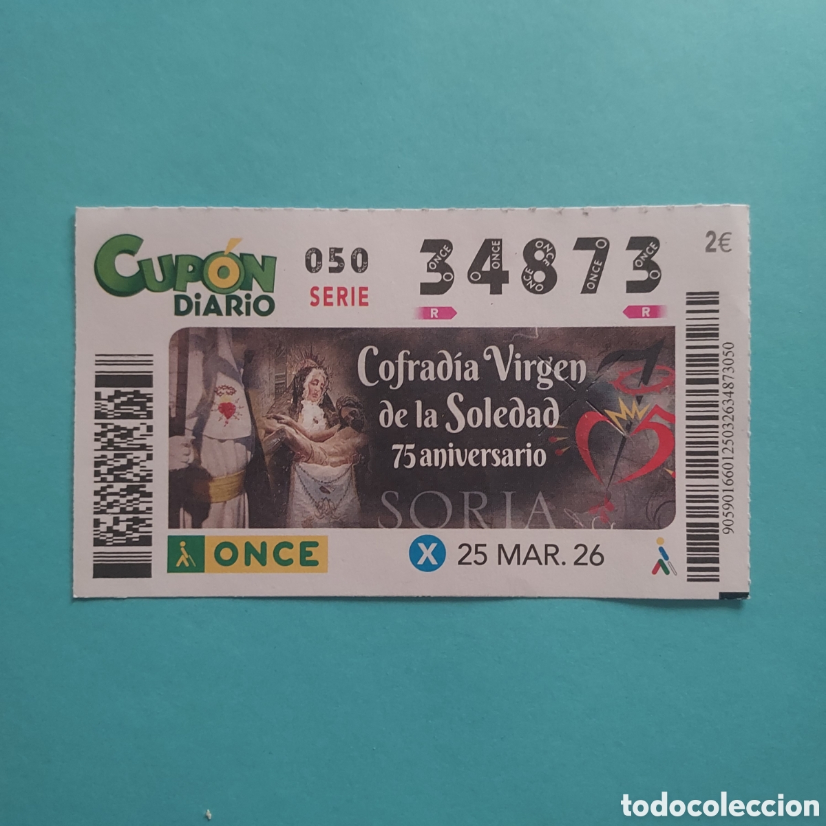 Cupones ONCE: CUP&Oacute;N ONCE SORTEO 25 MARZO A&Ntilde;O 2026, COFRAD&Iacute;A DE LA SOLEDAD 75 ANIVERSARIO (SORIA)