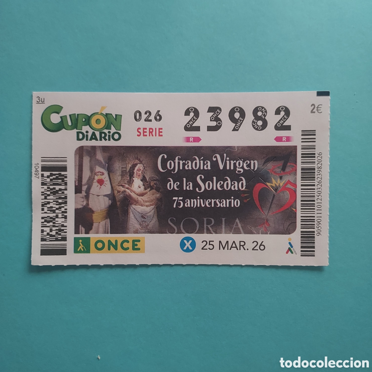 Cupones ONCE: CUP&Oacute;N ONCE SORTEO 25 MARZO A&Ntilde;O 2026, COFRAD&Iacute;A DE LA SOLEDAD 75 ANIVERSARIO (SORIA)