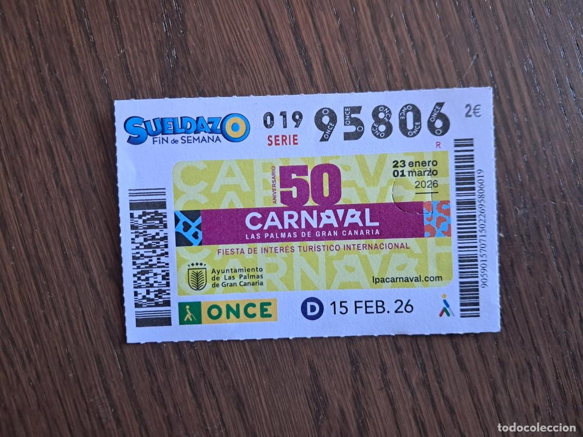 Cupones ONCE: cup&oacute;n once 15-02-26, carnaval de Las Palmas de Gran Canaria, 50 a&ntilde;os. fiesta de inter&eacute;s tur&iacute;stico.