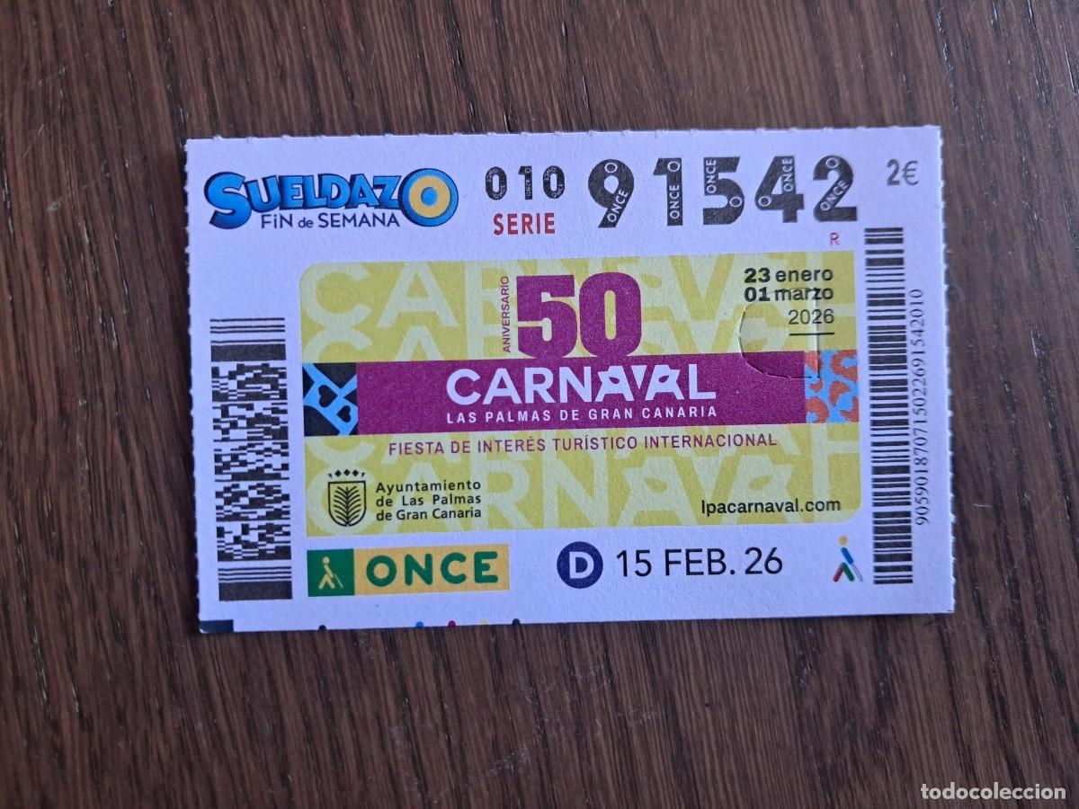 Cupones ONCE: cup&oacute;n once 15-02-26, carnaval de Las Palmas de Gran Canaria, 50 a&ntilde;os. fiesta de inter&eacute;s tur&iacute;stico.