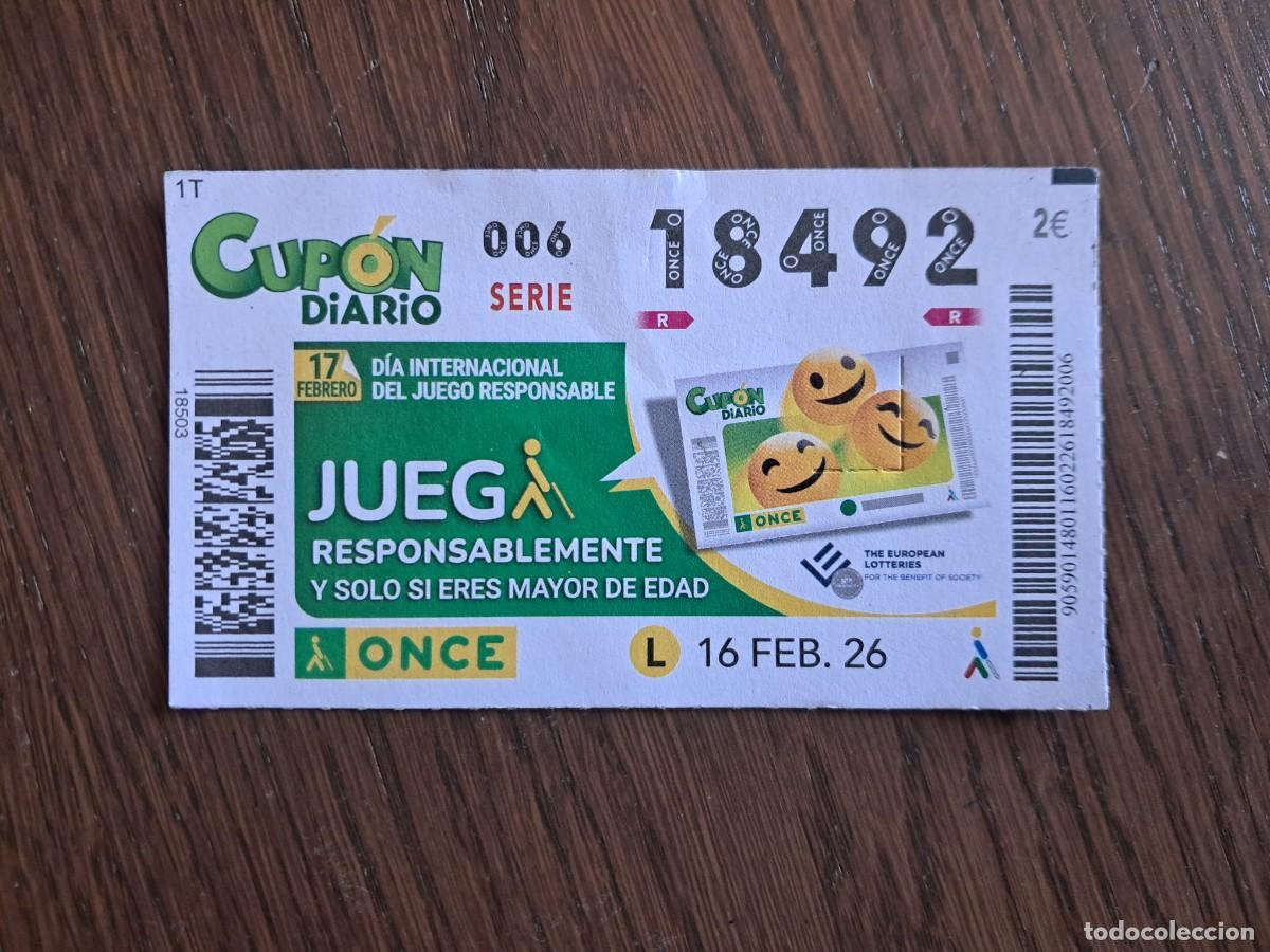 Cupones ONCE: cup&oacute;n once 16-02-26, 17 febrero d&iacute;a interancional del juego responsable. n&ordm; 18.492.