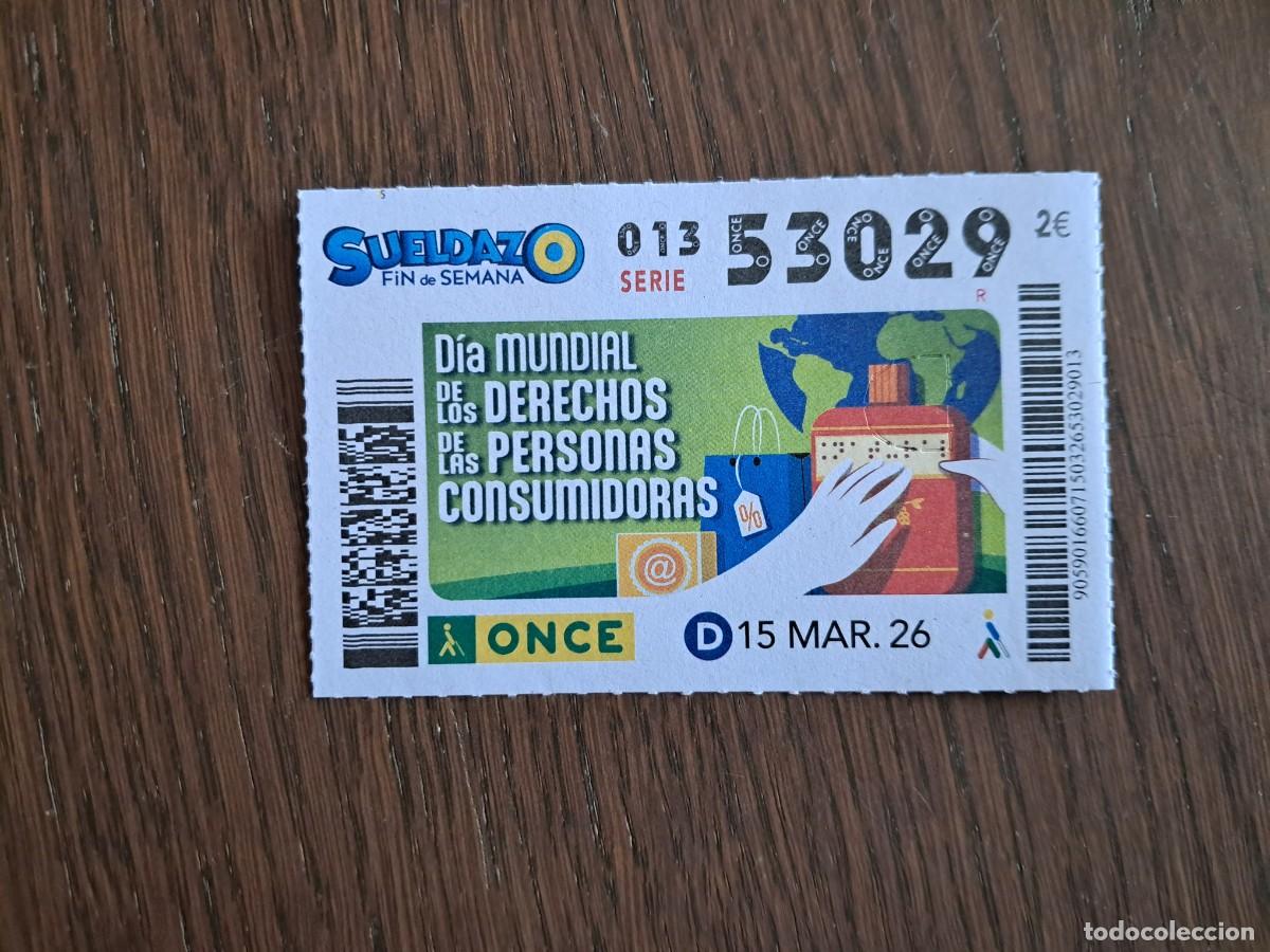 Cupones ONCE: cup&oacute;n once 15-03-26, d&iacute;a mundial de los derechos de las personas consumidoras. n&ordm; 53.029.