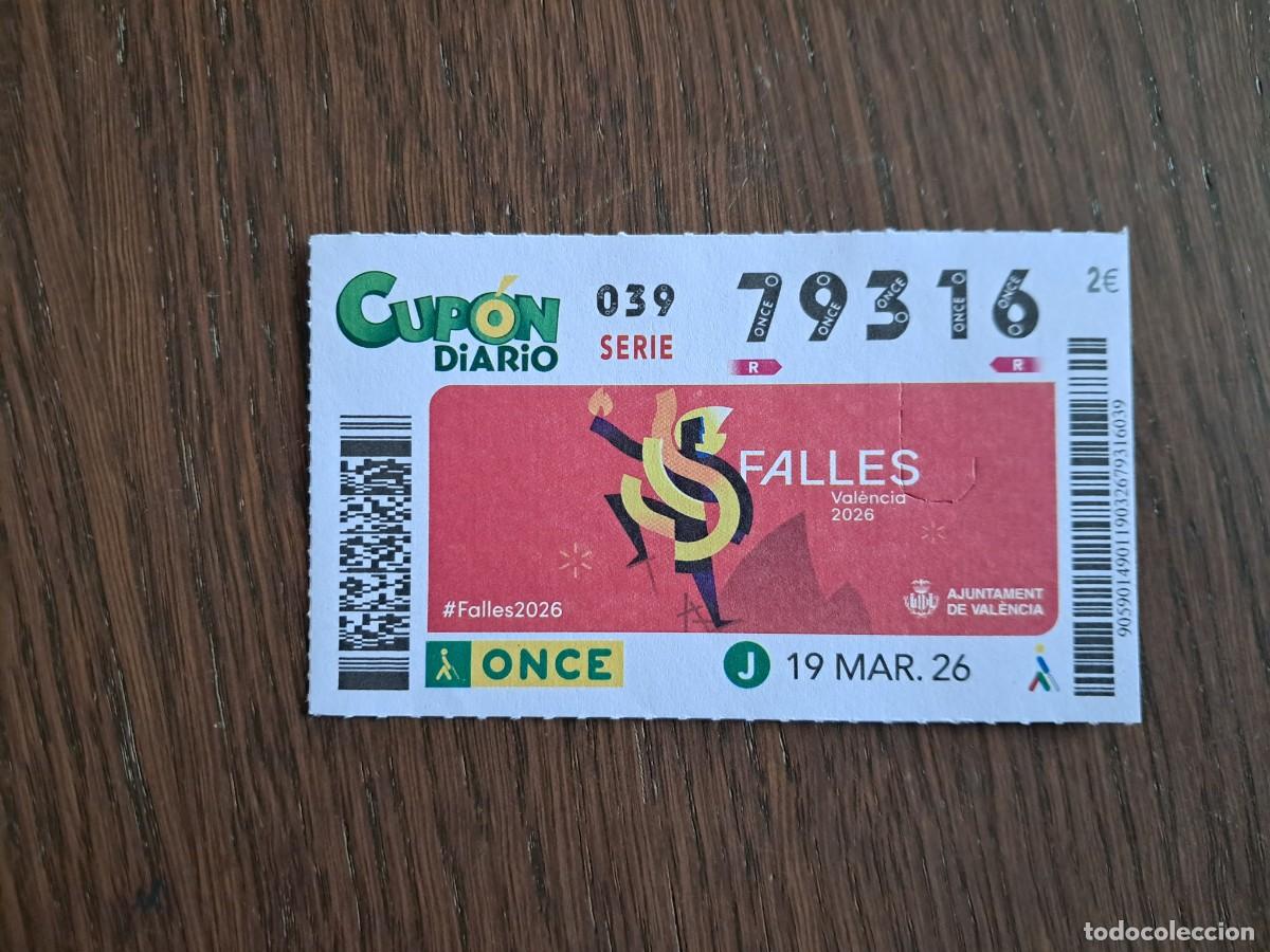 Cupones ONCE: cup&oacute;n once 19-03-26, falles Valencia 2026, ajuntament de Valencia. n&ordm; 79.316.