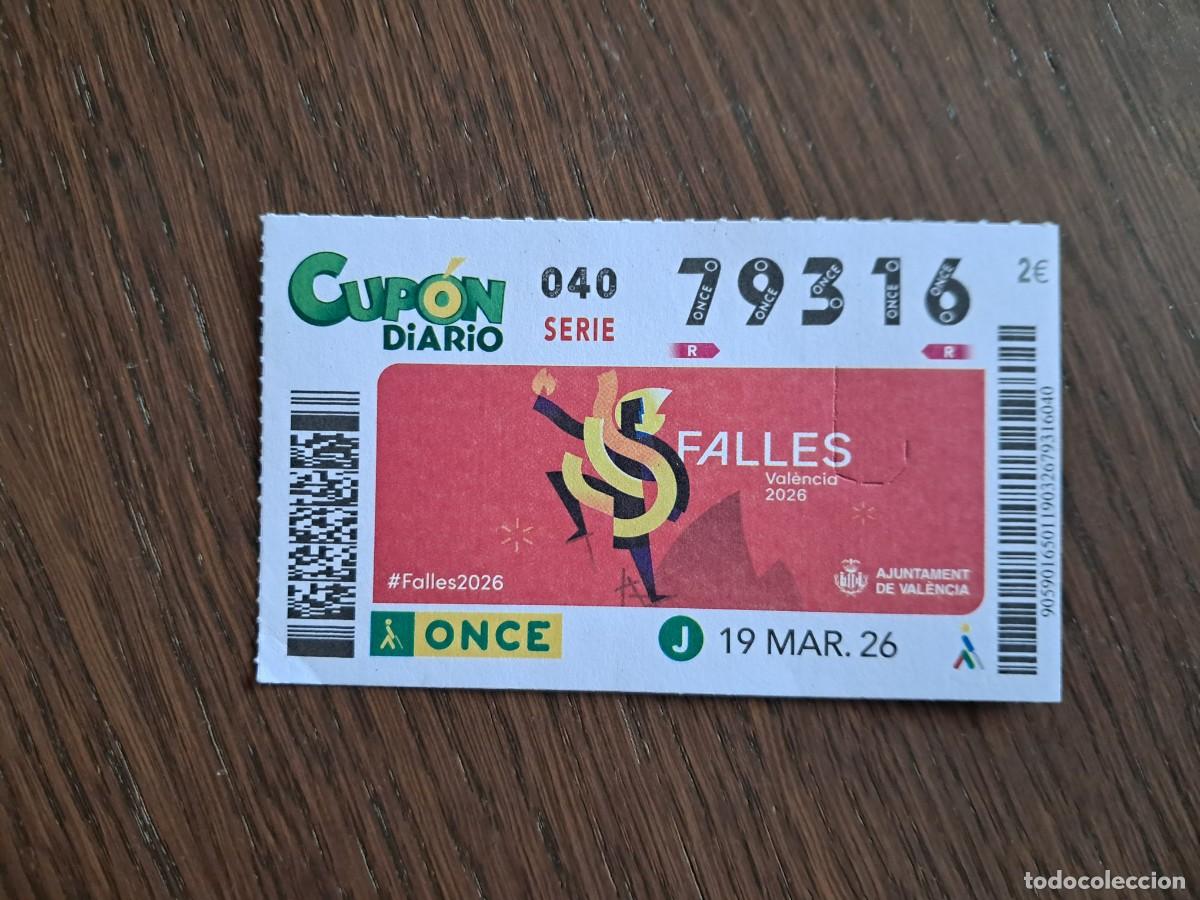 Cupones ONCE: cup&oacute;n once 19-03-26, falles Valencia 2026, ajuntament de Valencia. n&ordm; 79.316.
