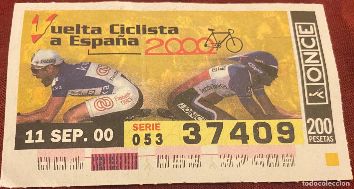 Cupones ONCE: Cup&oacute;n de la Once. 11 de Septiembre del 2000. N&ordm; 37409. Vuelta Ciclista a Espa&ntilde;a 2000. Buen estado.