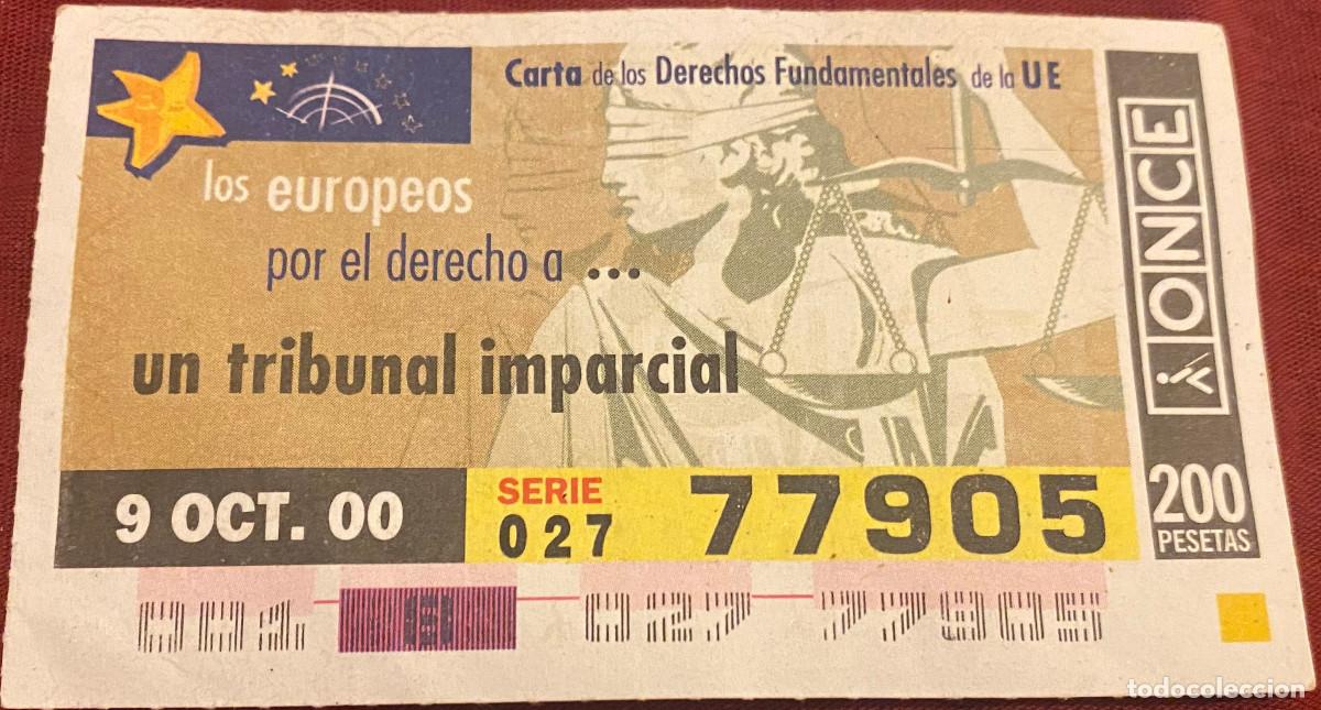 Cupones ONCE: Cup&oacute;n de la Once. 9 de Octubre del 2000. N&ordm; 77905. Dedicado a los Tribunales de Europa. Buen estado.