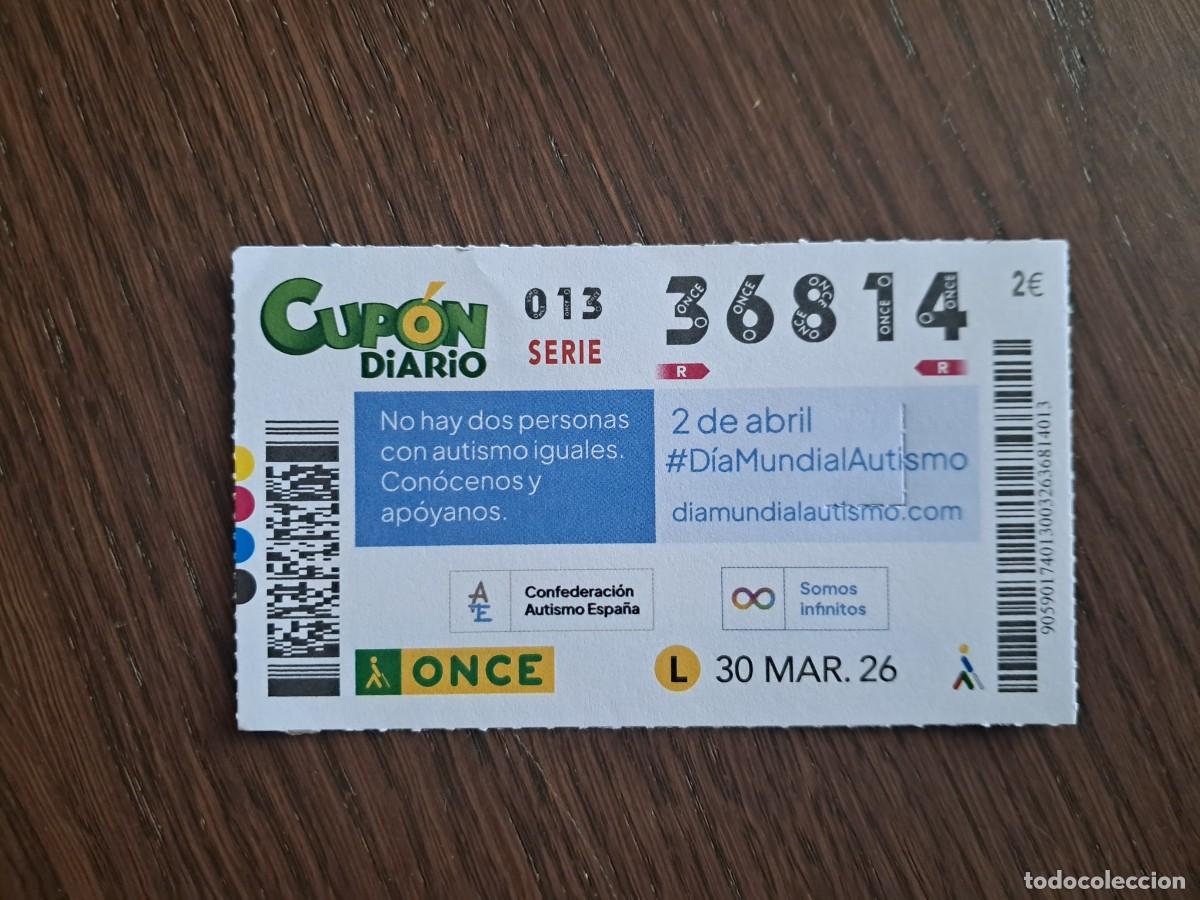 Cupones ONCE: cup&oacute;n once 30-03-26, 2 abril, d&iacute;a mundial del autismo. n&ordm; 36.814.