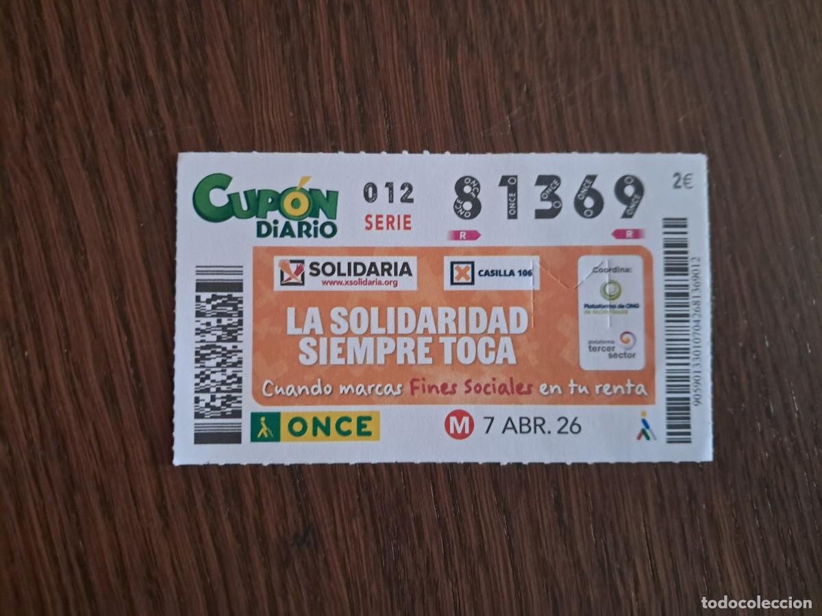 Cupones ONCE: cup&oacute;n once 07-04-26, la solidaridad siempre toca, marca fines sociales en tu renta. n&ordm; 81.369.