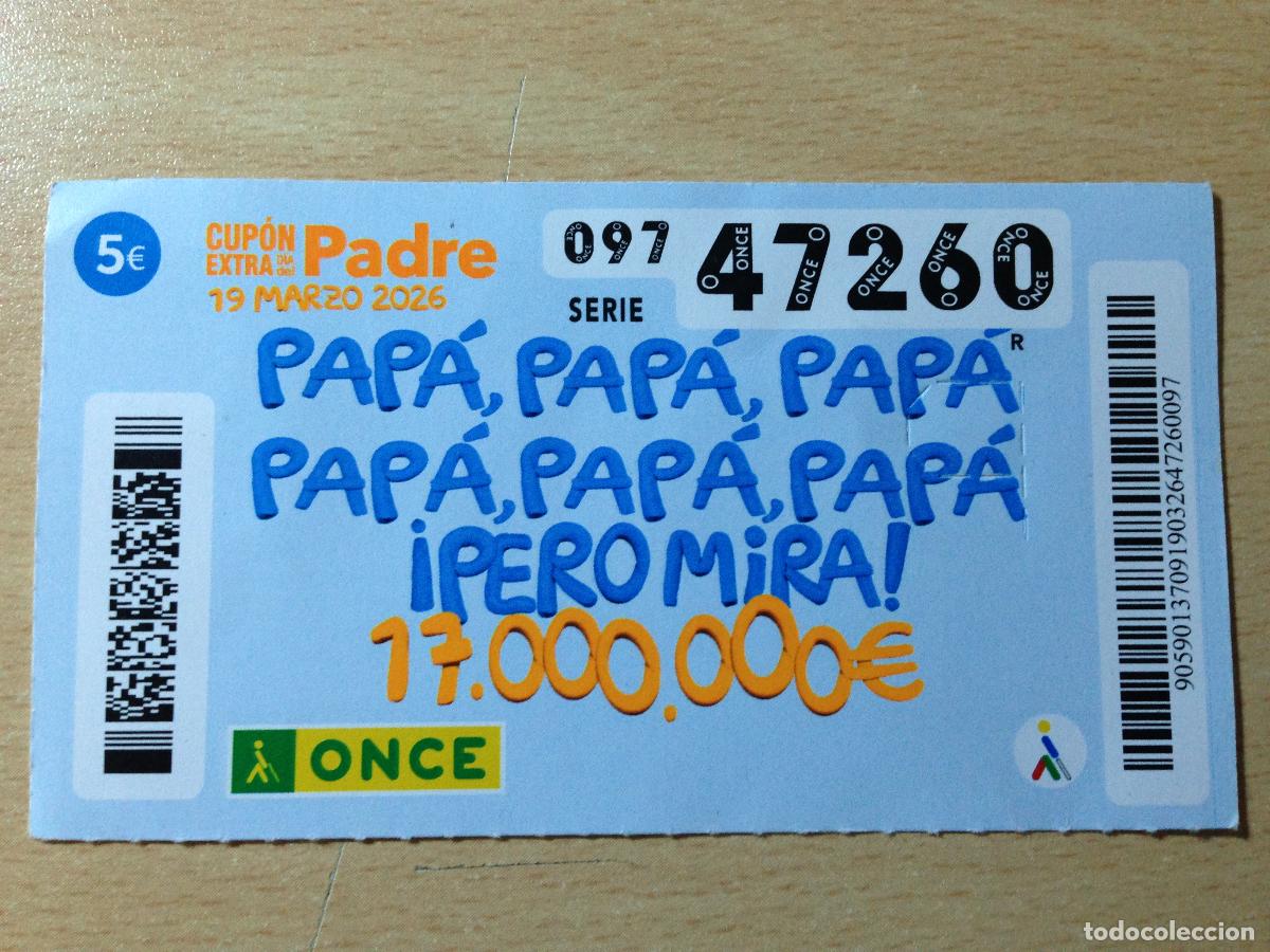 Cupones ONCE: ONCE - 19-03-2026 - 47260 - DIA DEL PADRE