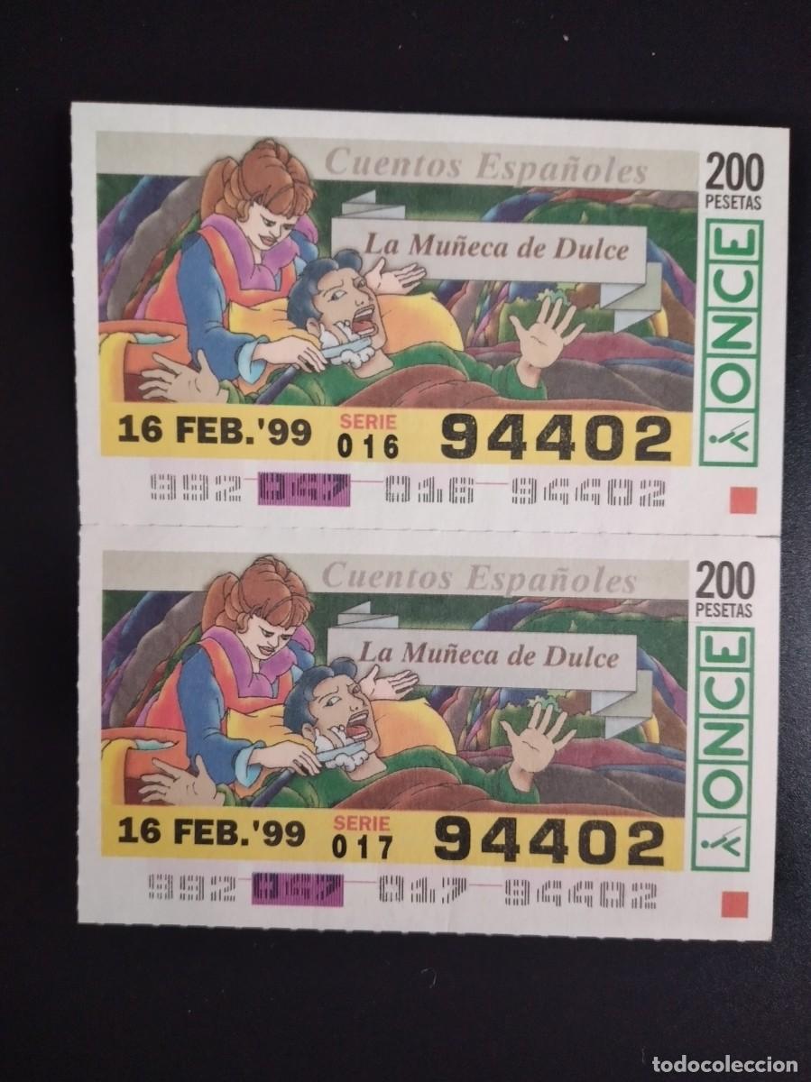 Cupones ONCE: 2 CUP&Oacute;N ONCE CUENTOS ESPA&Ntilde;OLES LA MU&Ntilde;ECA DE DULCE 16 FEBRERO 99 1999 94402