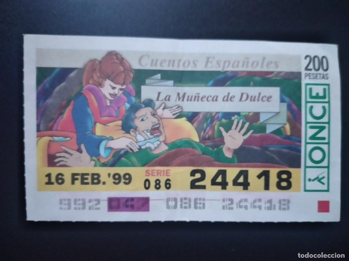 Cupones ONCE: CUP&Oacute;N ONCE CUENTOS ESPA&Ntilde;OLES LA MU&Ntilde;ECA DE DULCE 16 FEBRERO 99 1999 24418