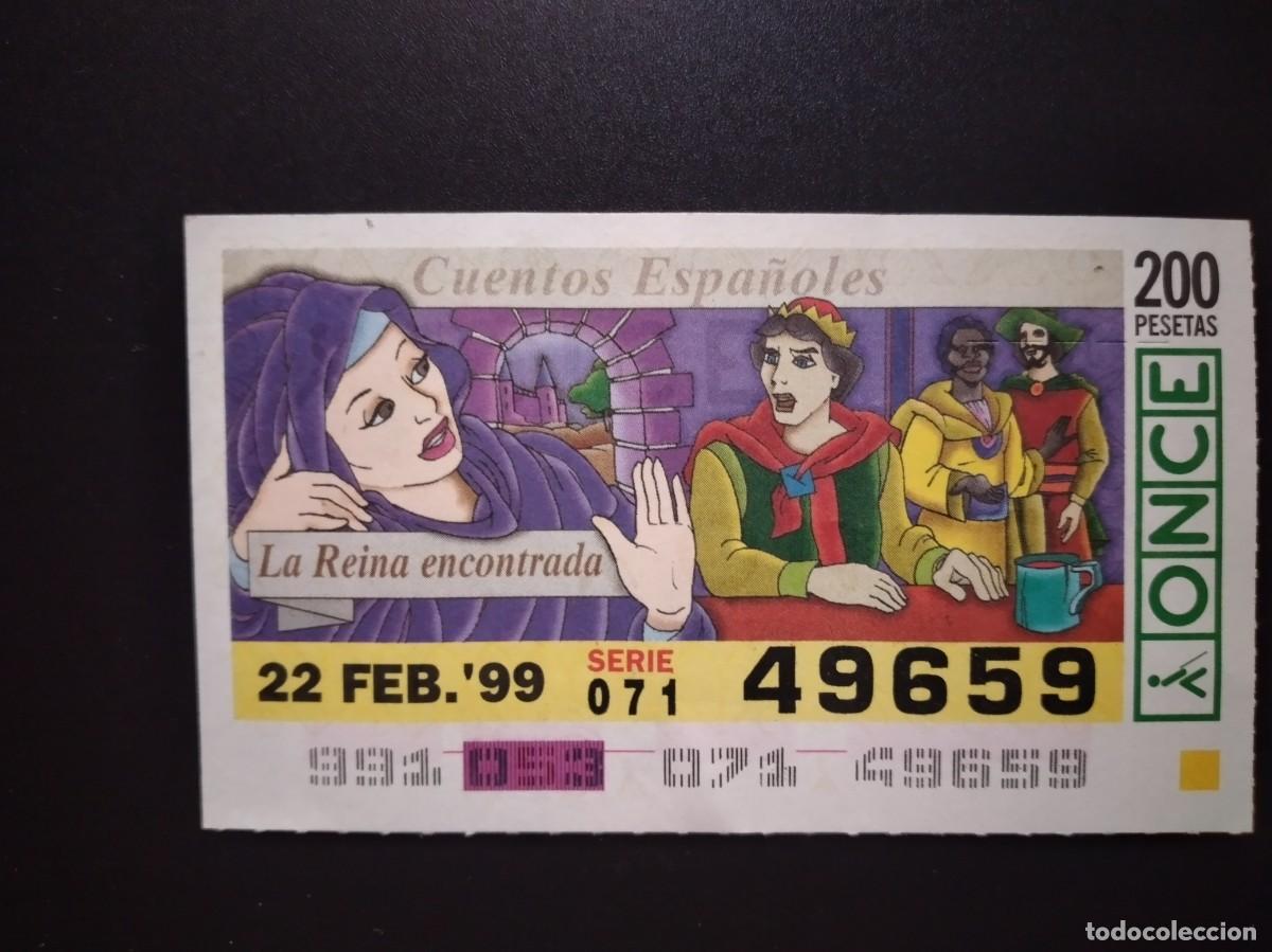 Cupones ONCE: CUP&Oacute;N ONCE CUENTOS ESPA&Ntilde;OLES LA REINA ENCONTRADA 22 FEBRERO 99 1999 49659