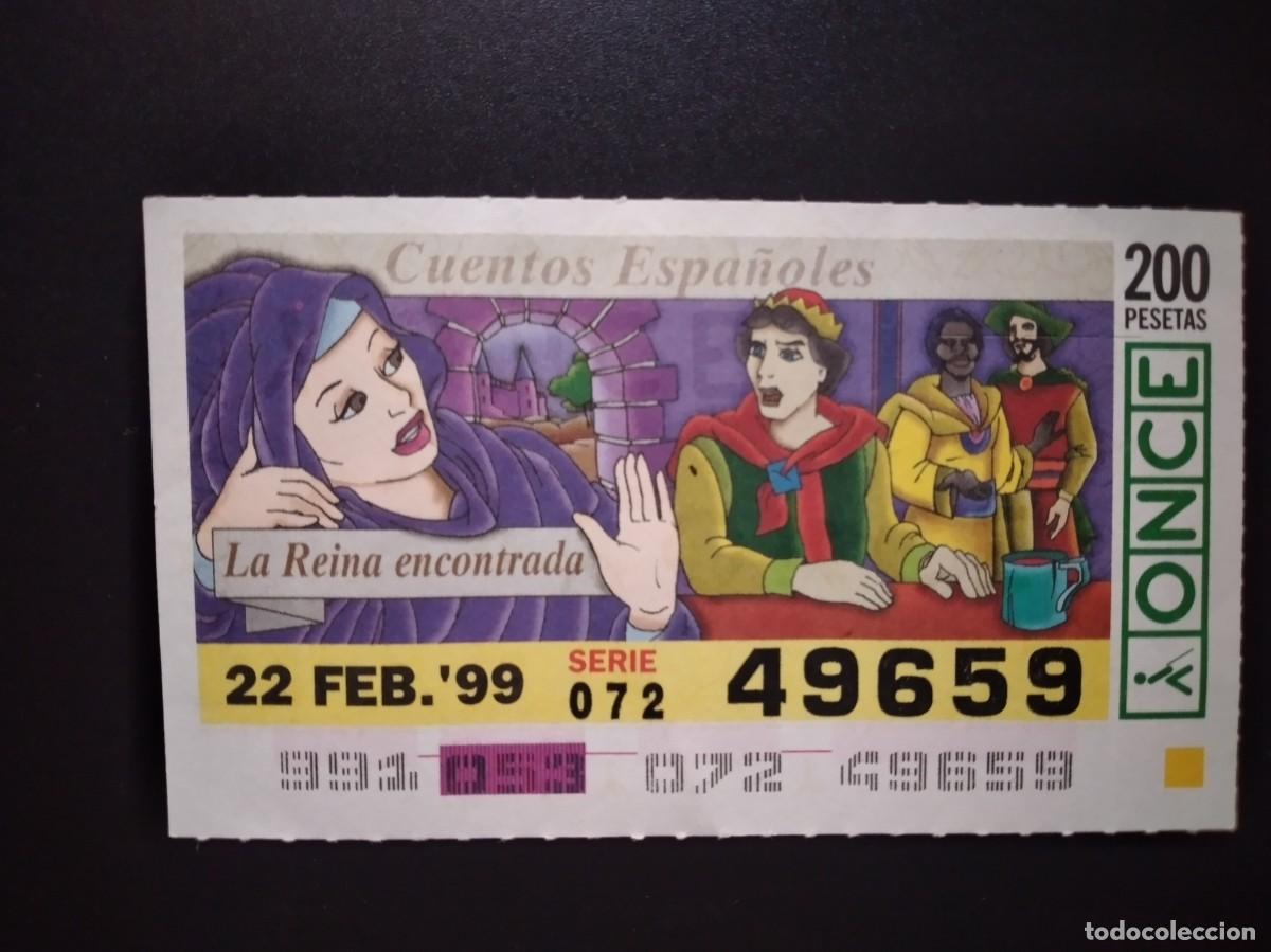 Cupones ONCE: CUP&Oacute;N ONCE CUENTOS ESPA&Ntilde;OLES LA REINA ENCONTRADA 22 FEBRERO 99 1999 49659