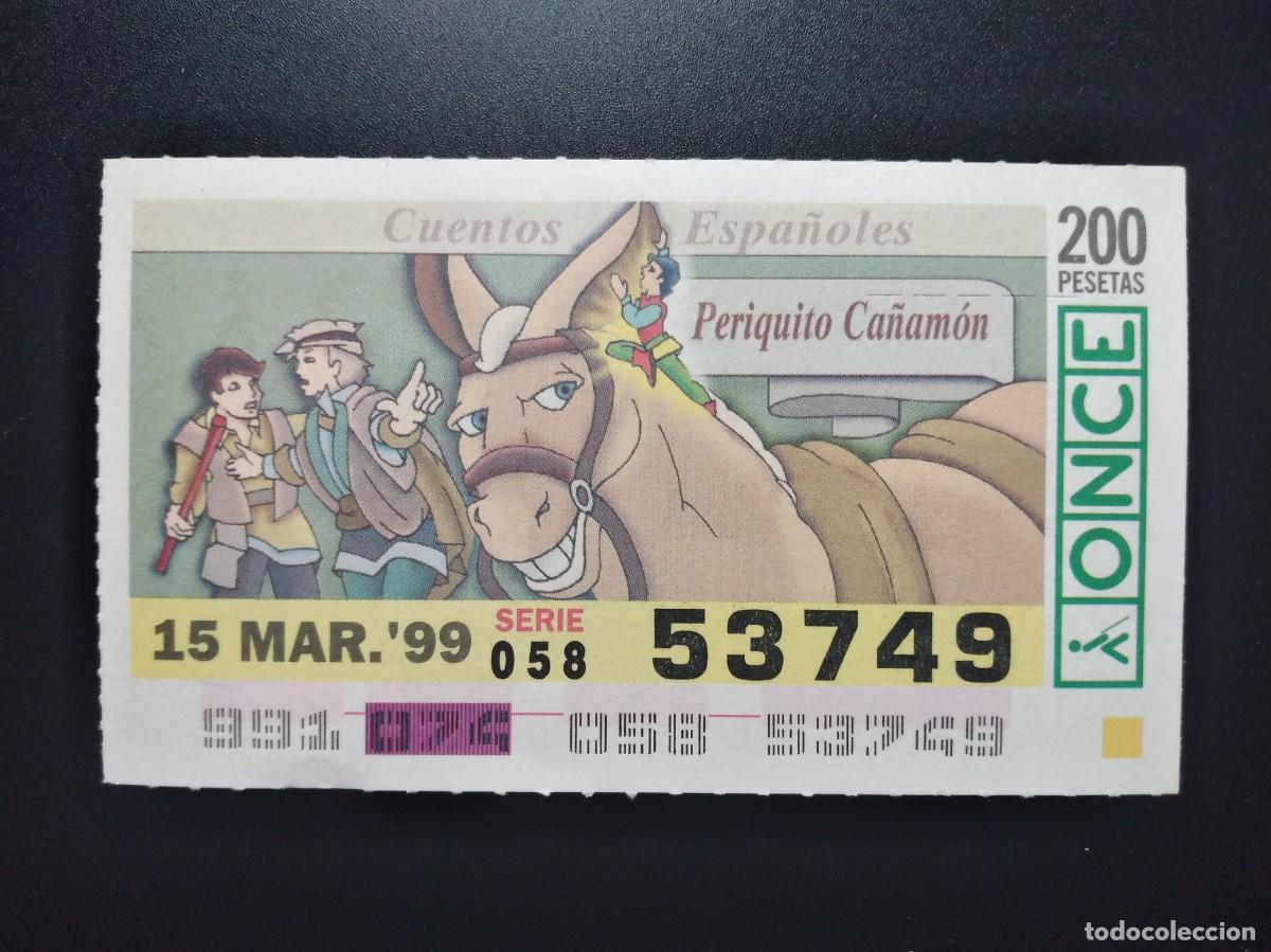 Cupones ONCE: CUP&Oacute;N ONCE CUENTOS ESPA&Ntilde;OLES PERIQUITO CA&Ntilde;AM&Oacute;N 15 MARZO 99 1999 53749