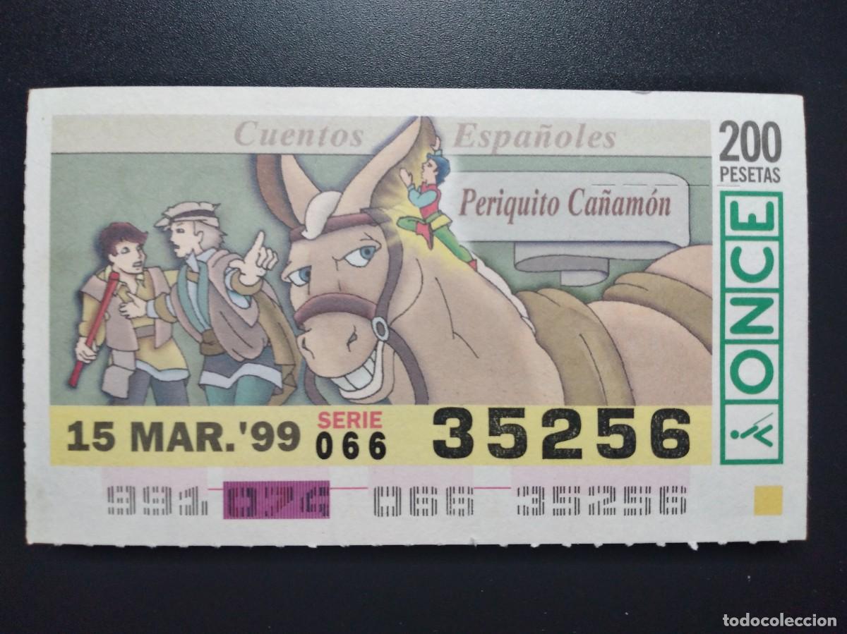 Cupones ONCE: CUP&Oacute;N ONCE CUENTOS ESPA&Ntilde;OLES PERIQUITO CA&Ntilde;AM&Oacute;N 15 MARZO 99 1999 35256