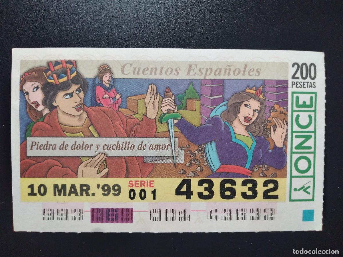 Cupones ONCE: CUP&Oacute;N ONCE CUENTOS ESPA&Ntilde;OLES PIEDRA DE DOLOR Y CUCHILLO DE AMOR 10 MARZO 99 1999 43632