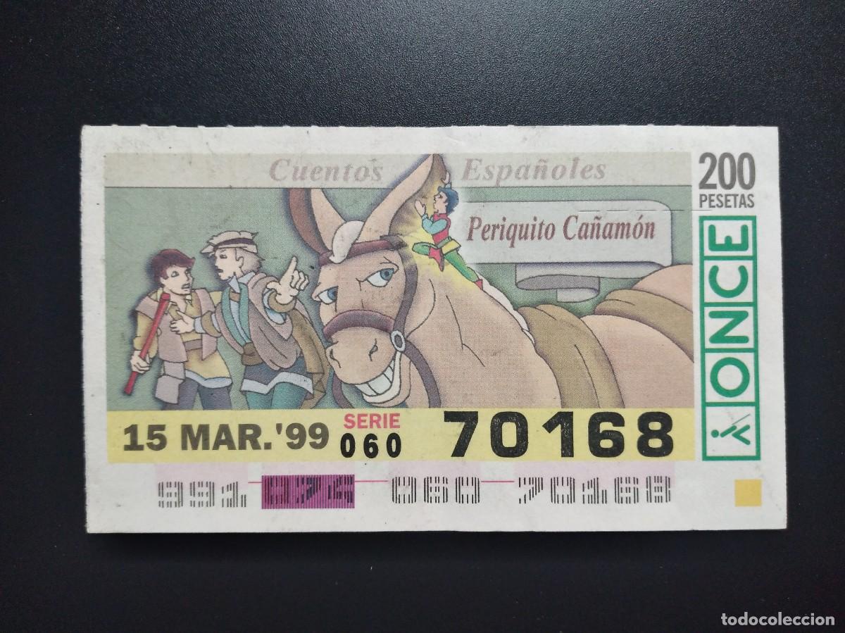 Cupones ONCE: CUP&Oacute;N ONCE CUENTOS ESPA&Ntilde;OLES PERIQUITO CA&Ntilde;AM&Oacute;N 15 MARZO 99 1999 70168