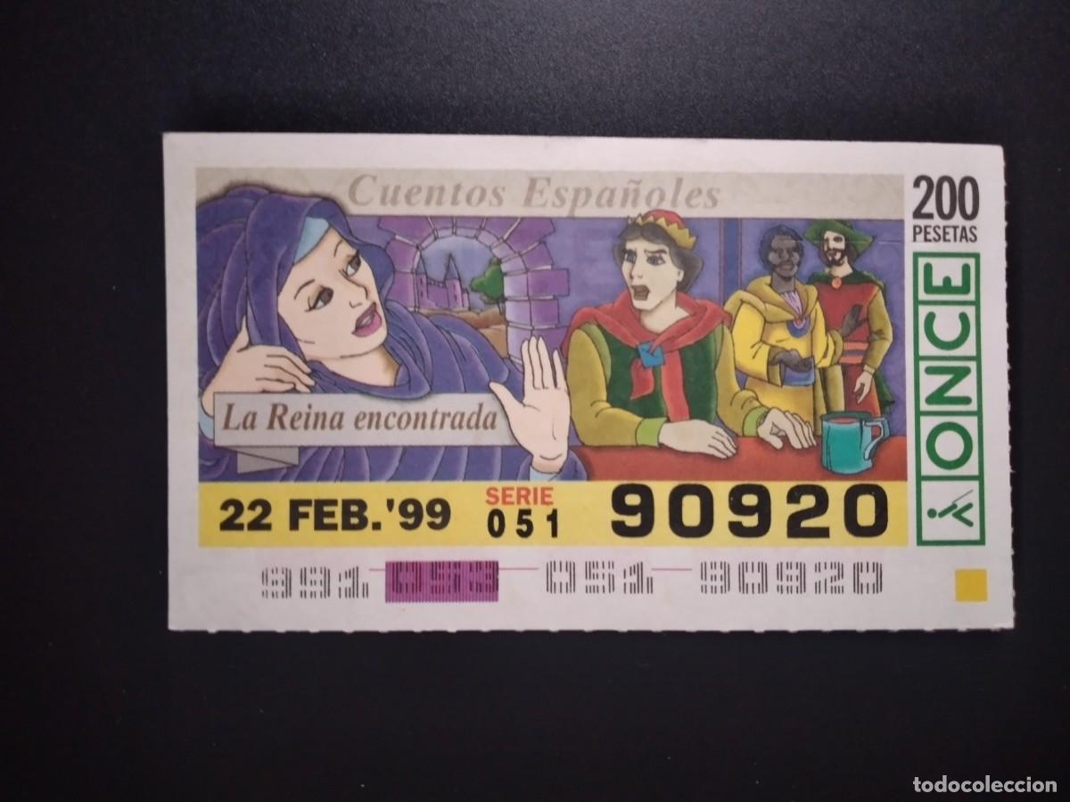 Cupones ONCE: CUP&Oacute;N ONCE CUENTOS ESPA&Ntilde;OLES LA REINA ENCONTRADA 22 FEBRERO 99 1999 90920