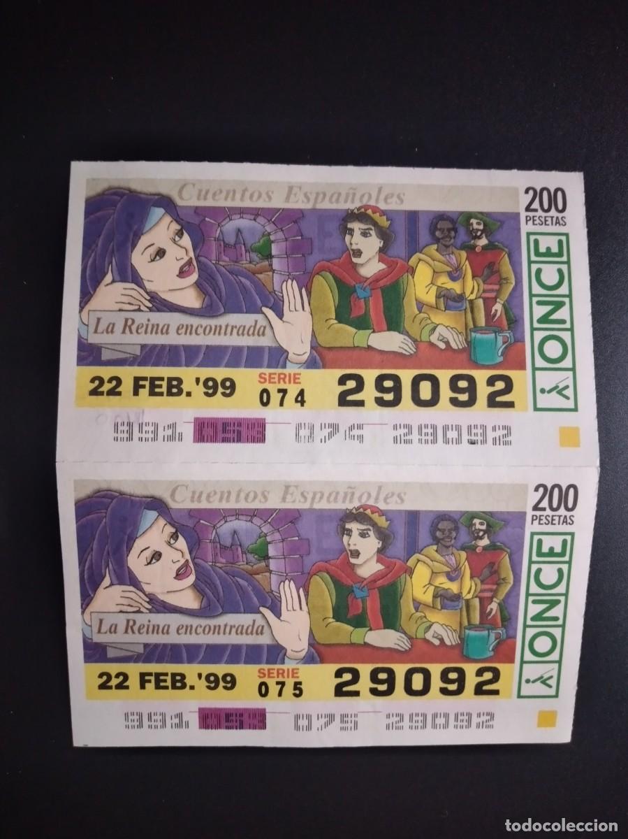 Cupones ONCE: 2 CUP&Oacute;N ONCE CUENTOS ESPA&Ntilde;OLES LA REINA ENCONTRADA 22 FEBRERO 99 1999 29092 CAPIC&Uacute;A