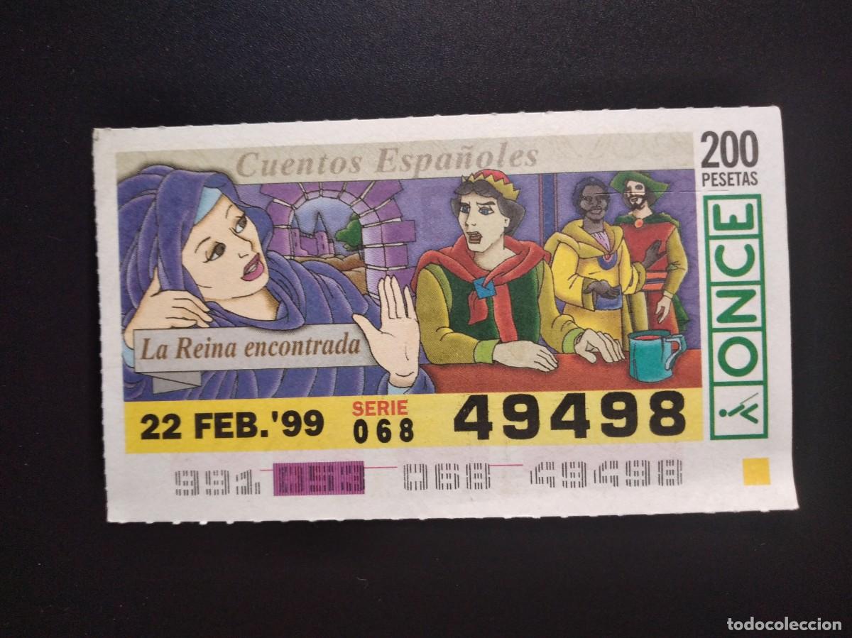 Cupones ONCE: CUP&Oacute;N ONCE CUENTOS ESPA&Ntilde;OLES LA REINA ENCONTRADA 22 FEBRERO 99 1999 29092 49498