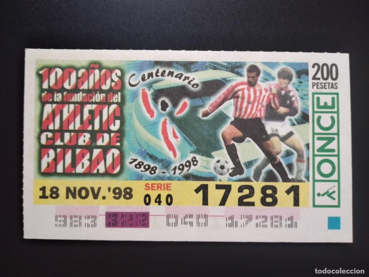 Cupones ONCE: CUP&Oacute;N ONCE CENTENARIO FUNDACI&Oacute;N ATHLETIC CLUB BILBAO F&Uacute;TBOL 16 NOVIEMBRE 98 1998 17281