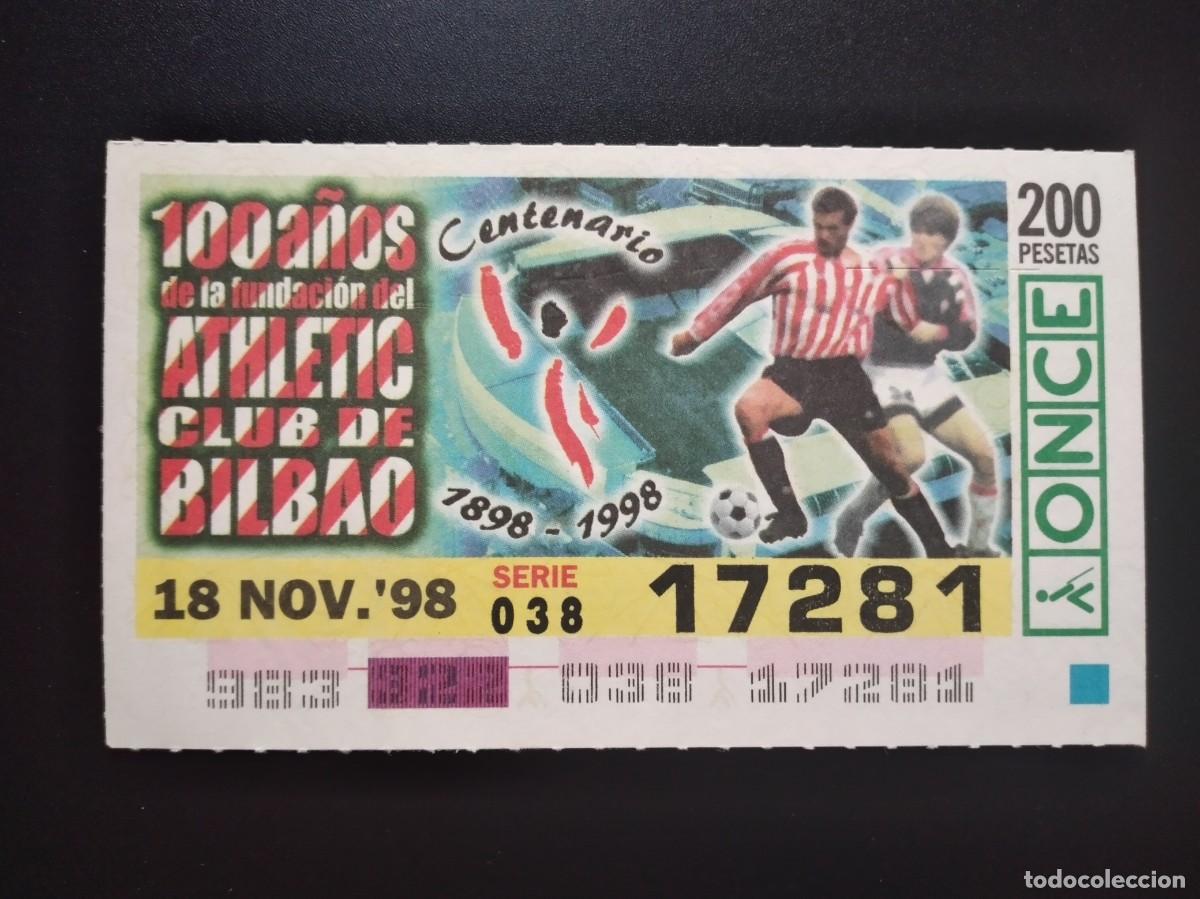 Cupones ONCE: CUP&Oacute;N ONCE CENTENARIO FUNDACI&Oacute;N ATHLETIC CLUB BILBAO F&Uacute;TBOL 16 NOVIEMBRE 98 1998 17281