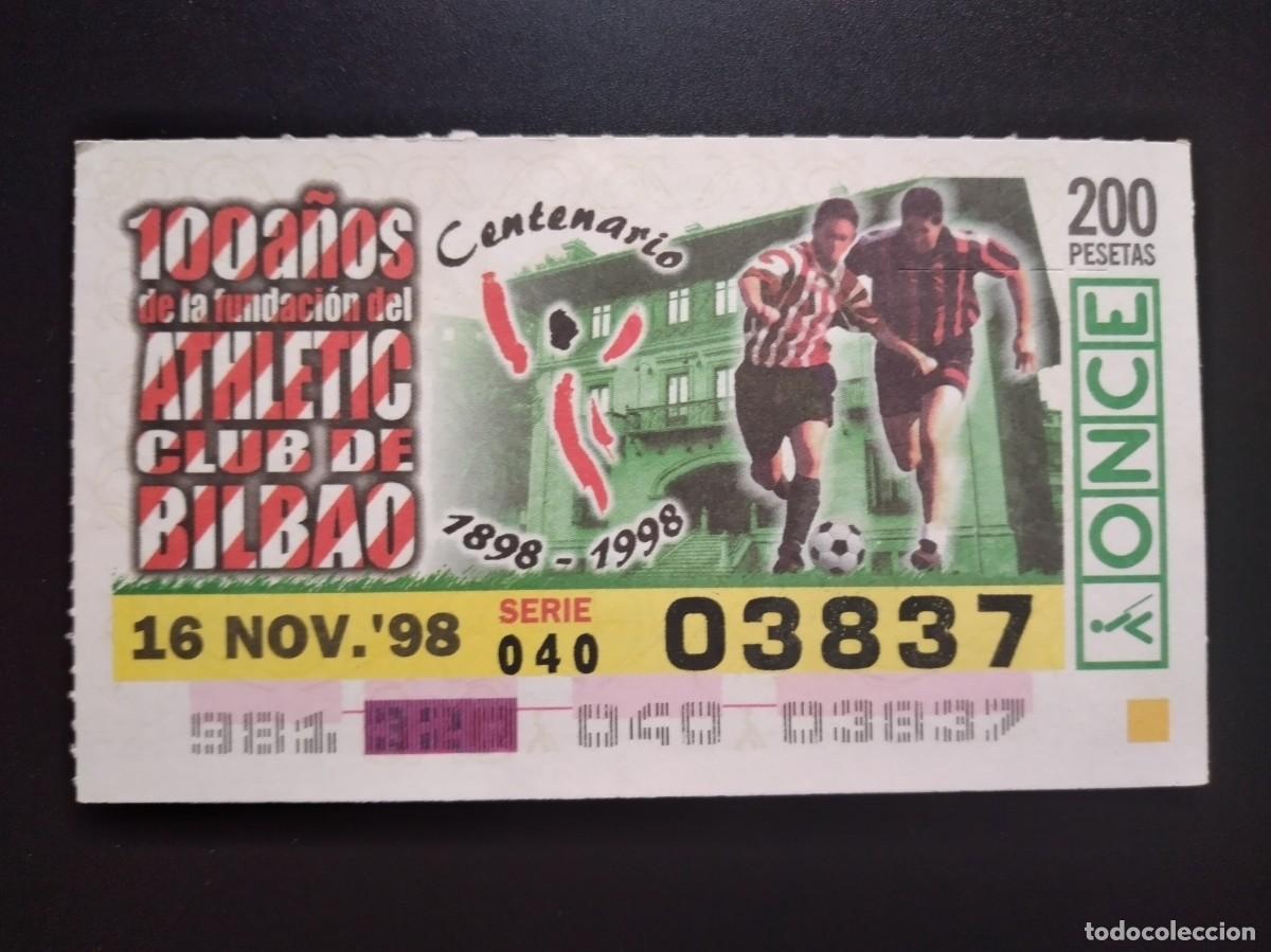 Cupones ONCE: CUP&Oacute;N ONCE CENTENARIO FUNDACI&Oacute;N ATHLETIC CLUB BILBAO F&Uacute;TBOL 16 NOVIEMBRE 98 1998 03837