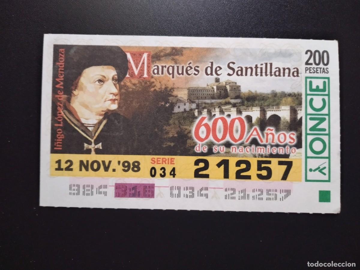 Cupones ONCE: CUP&Oacute;N ONCE MARQU&Eacute;S DE SANTILLANA 600 A&Ntilde;OS NACIMIENTO 12 NOVIEMBRE 98 1998 21257