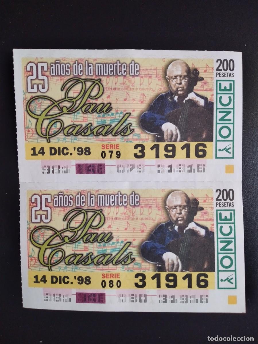 Cupones ONCE: 2 CUP&Oacute;N ONCE 25 A&Ntilde;OS DE LA MUERTE DE PAU CASALS 14 DICIEMBRE 98 1998 31916