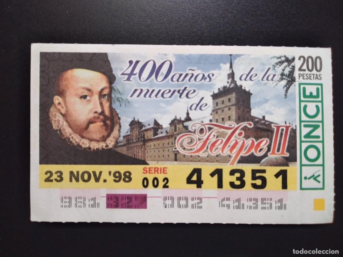 Cupones ONCE: CUP&Oacute;N ONCE 400 A&Ntilde;OS DE LA MUERTE DE FELIPE II 23 NOVIEMBRE 98 1998 41351