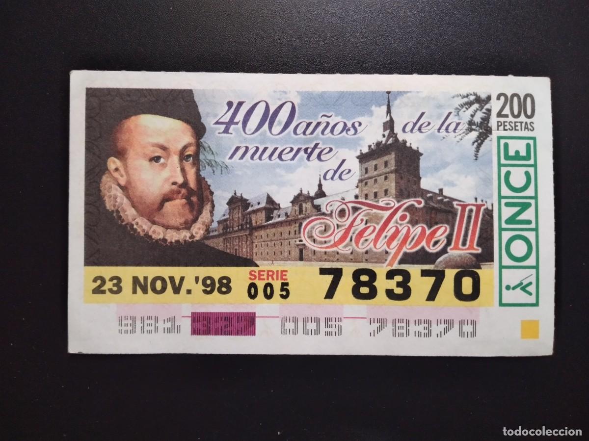 Cupones ONCE: CUP&Oacute;N ONCE 400 A&Ntilde;OS DE LA MUERTE DE FELIPE II 23 NOVIEMBRE 98 1998 78370
