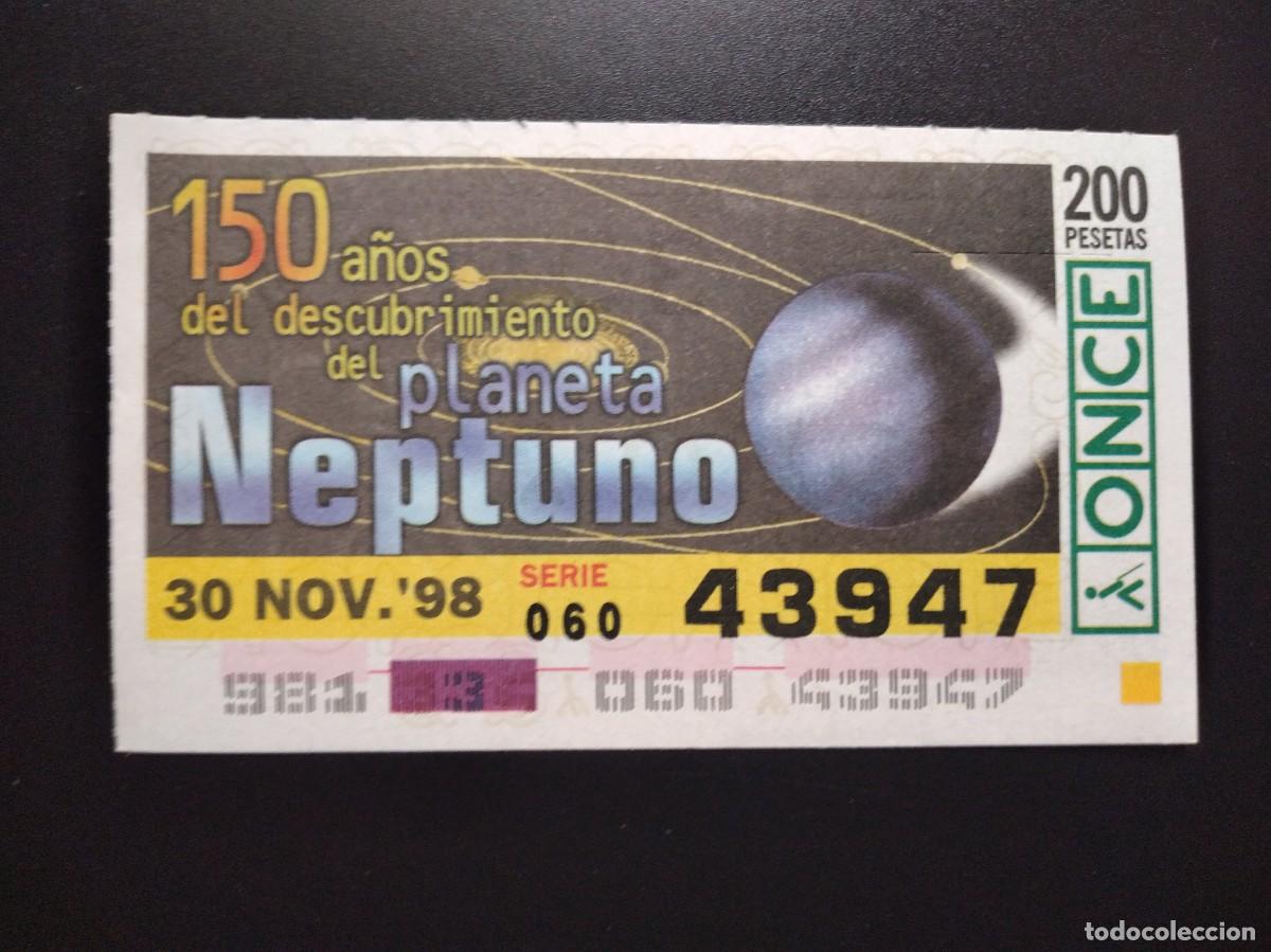 Cupones ONCE: CUP&Oacute;N ONCE 150 A&Ntilde;OS DESCUBRIMIENTO DEL PLANETA NEPTUNO 30 NOVIEMBRE 98 1998 43947