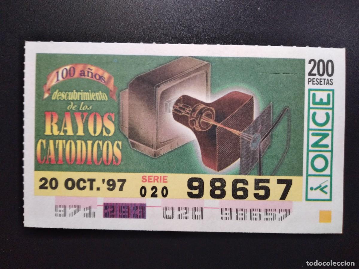 Cupones ONCE: CUP&Oacute;N ONCE 100 A&Ntilde;OS DESCUBRIMIENTO DE LOS RAYOS CAT&Oacute;DICOS 20 OCTUBRE 97 1997 98657