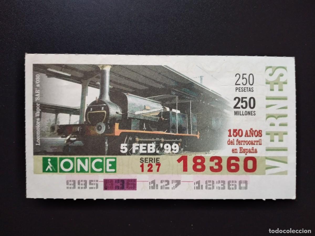 Cupones ONCE: CUP&Oacute;N ONCE 150 A&Ntilde;OS DEL FERROCARRIL EN ESPA&Ntilde;A LOCOMOTORA VAPOR 5 FEBRERO 99 1999 18360