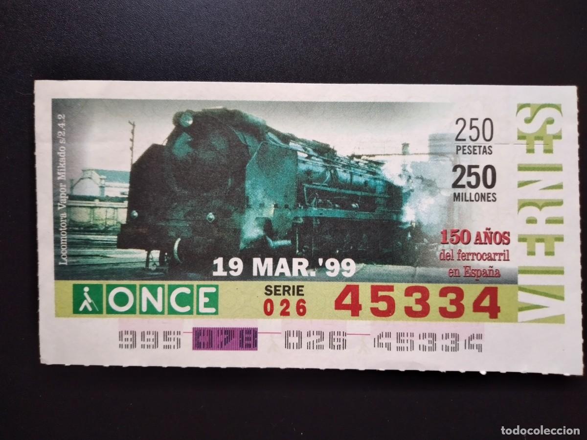 Cupones ONCE: CUP&Oacute;N ONCE 150 A&Ntilde;OS DEL FERROCARRIL EN ESPA&Ntilde;A LOCOMOTORA VAPOR MIKADO 19 MARZO 99 1999 45334