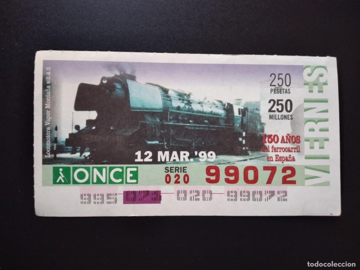Cupones ONCE: CUP&Oacute;N ONCE 150 A&Ntilde;OS DEL FERROCARRIL EN ESPA&Ntilde;A LOCOMOTORA VAPOR MONTA&Ntilde;A 19 MARZO 99 1999 99072