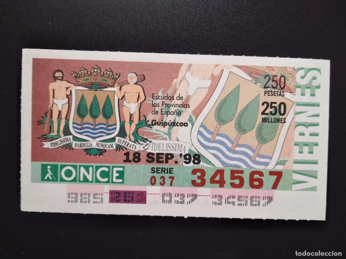 Cupones ONCE: CUP&Oacute;N ONCE GUIPUZCOA ESCUDOS DE LAS PROVINCIAS DE ESPA&Ntilde;A 18 SEPTIEMBRE 98 1998 34567 NUMEROS SEGUIDO