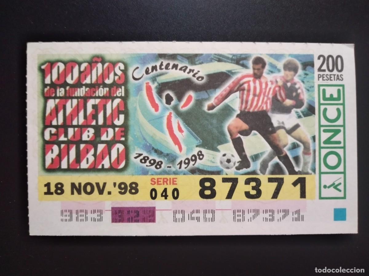 Cupones ONCE: CUP&Oacute;N ONCE CENTENARIO FUNDACI&Oacute;N ATHLETIC CLUB BILBAO F&Uacute;TBOL 18 NOVIEMBRE 98 1998 87371