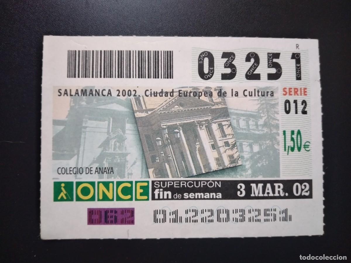 Cupones ONCE: CUP&Oacute;N ONCE SALAMANCA COLEGIO DE ANAYA CIUDAD EUROPEA CULTURA 3 MARZO 02 2002 03251