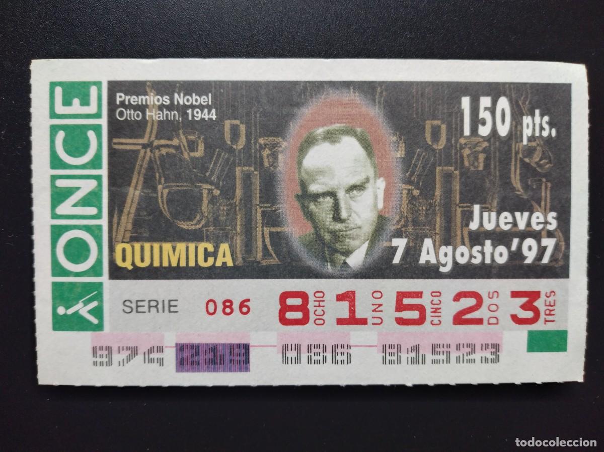 Cupones ONCE: CUP&Oacute;N ONCE PREMIOS NOBEL QU&Iacute;MICA OTTO HAHN 1944 7 AGOSTO 97 1997 81523