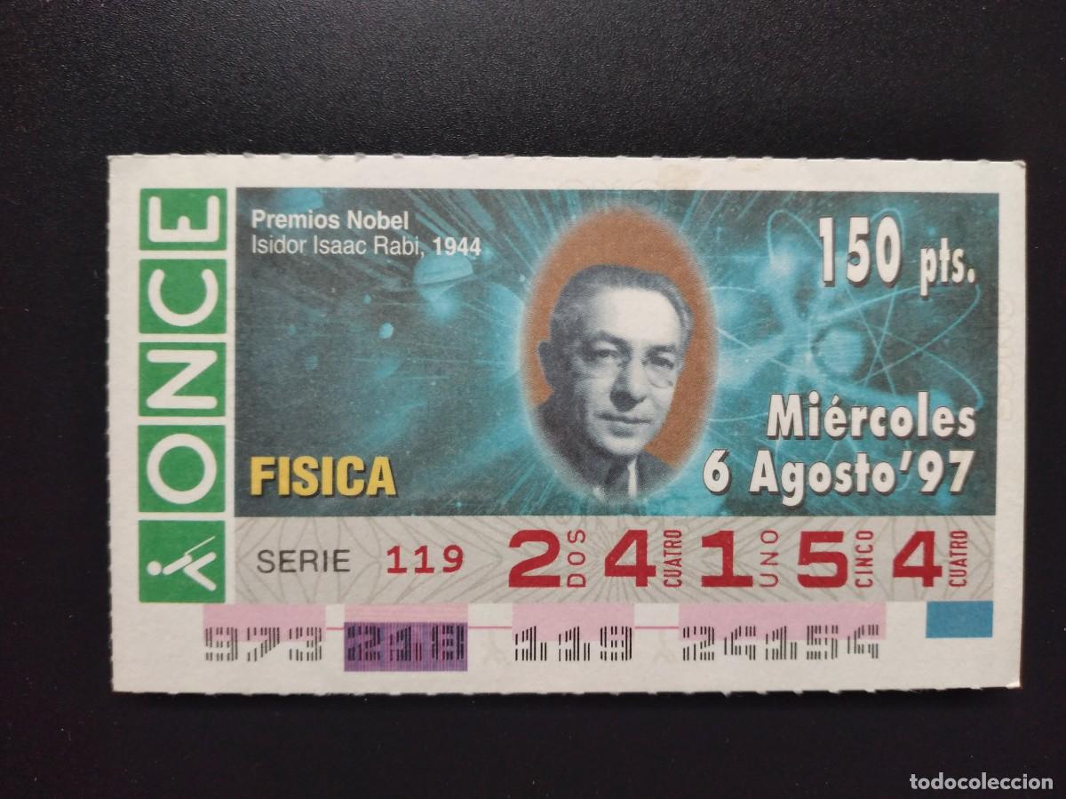 Cupones ONCE: CUP&Oacute;N ONCE PREMIOS NOBEL F&Iacute;SICA ISIDOR ISAAC RABI 1944 6 AGOSTO 97 1997 24154