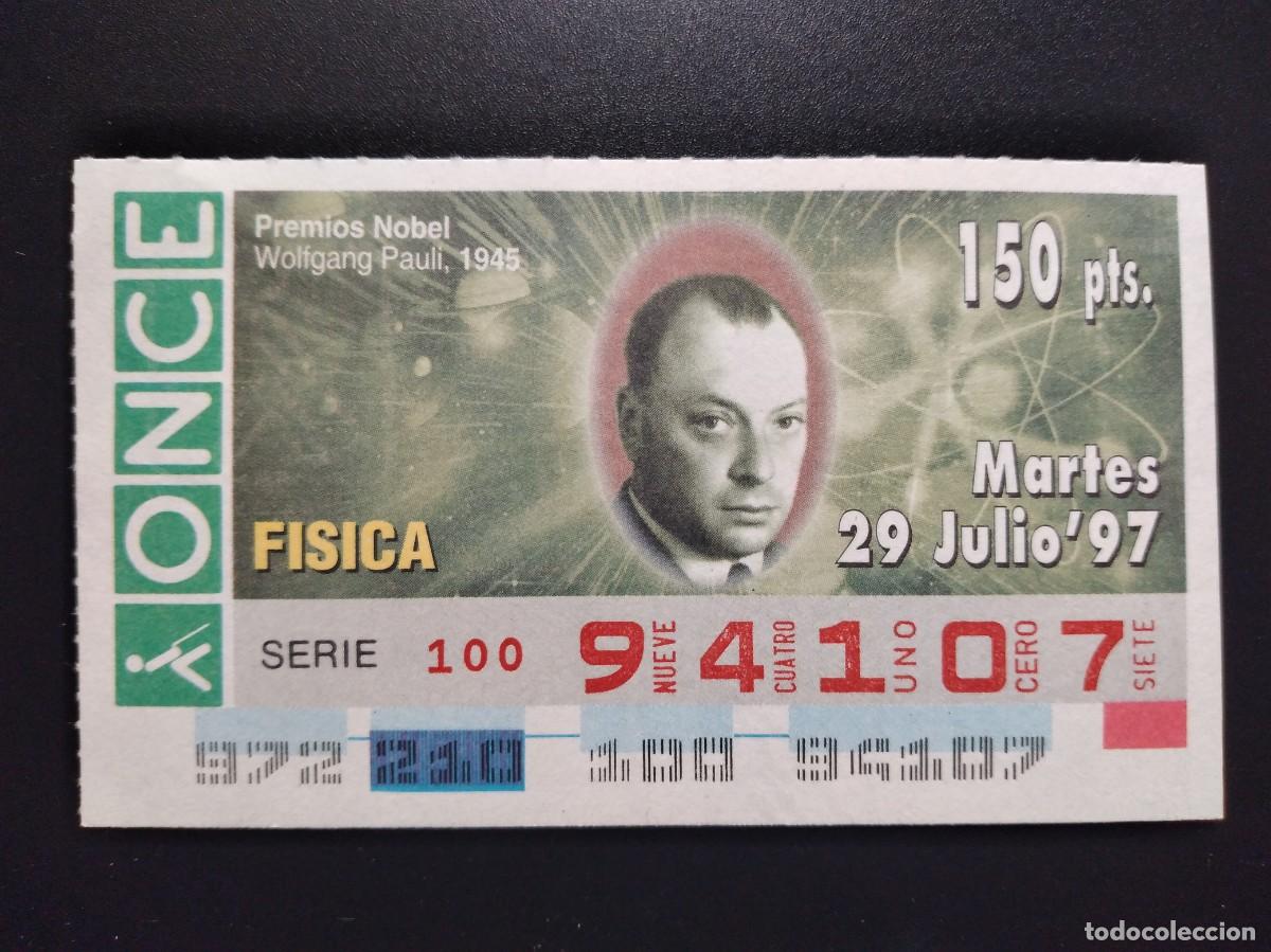 Cupones ONCE: CUP&Oacute;N ONCE PREMIOS NOBEL F&Iacute;SICA WOLFGANG PAULI 1945 29 JULIO 97 1997 94107
