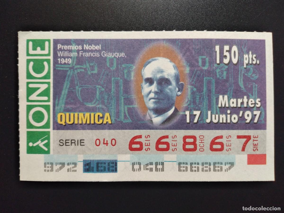 Cupones ONCE: CUP&Oacute;N ONCE PREMIOS NOBEL QU&Iacute;MICA WILLIAM FRANCIS GIAUQUE 1949 17 JUNIO 97 1997 66867