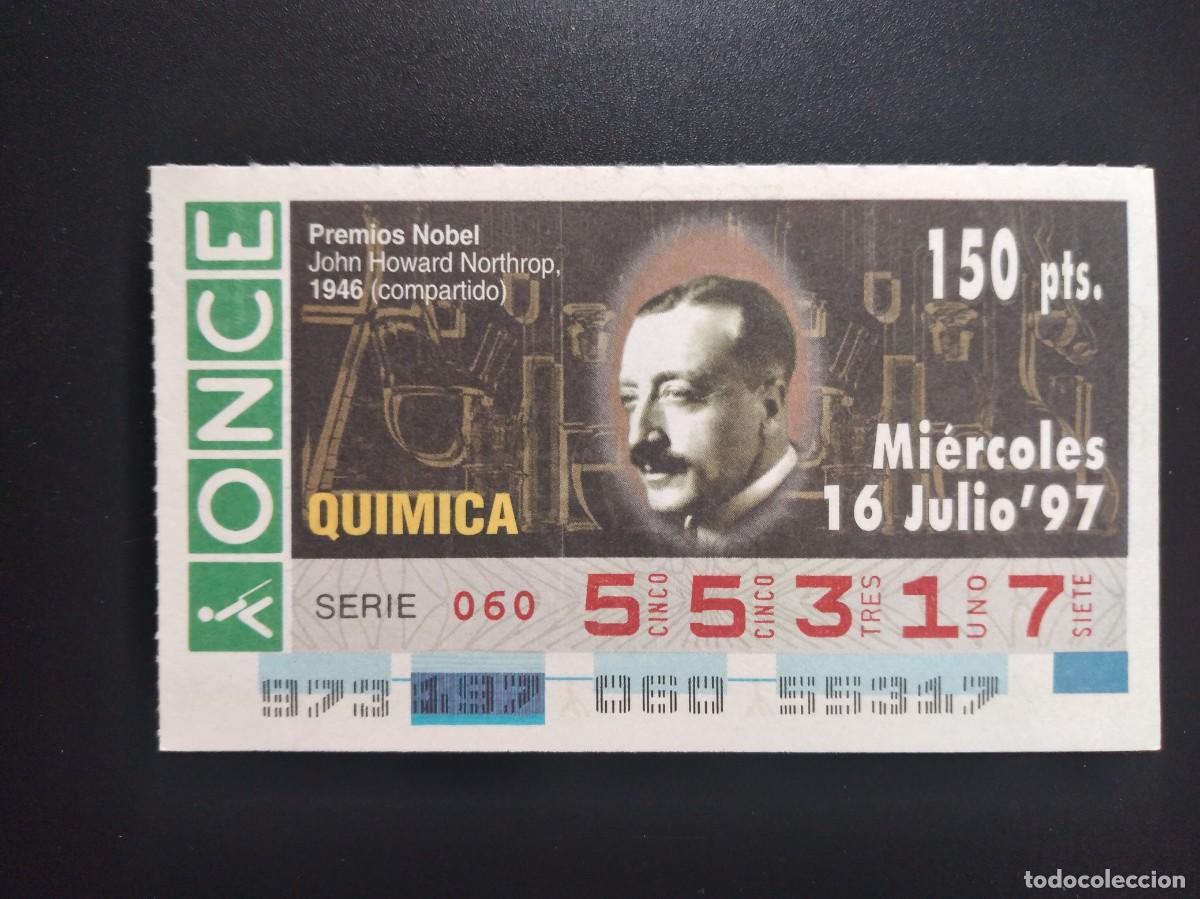 Cupones ONCE: CUP&Oacute;N ONCE PREMIOS NOBEL QU&Iacute;MICA JOHN HOWARD NORTHROP 1946 16 JULIO 97 1997 55317
