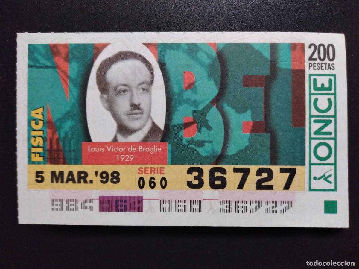 Cupones ONCE: CUP&Oacute;N ONCE PREMIOS NOBEL F&Iacute;SICA LOUIS VICTOR DE BROGLIE 1929 5 MARZO 98 1998 36727