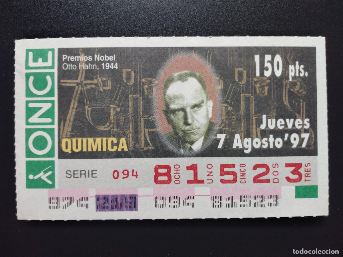 Cupones ONCE: CUP&Oacute;N ONCE PREMIOS NOBEL QU&Iacute;MICA OTTO HAHN 1944 7 AGOSTO 97 1997 81523