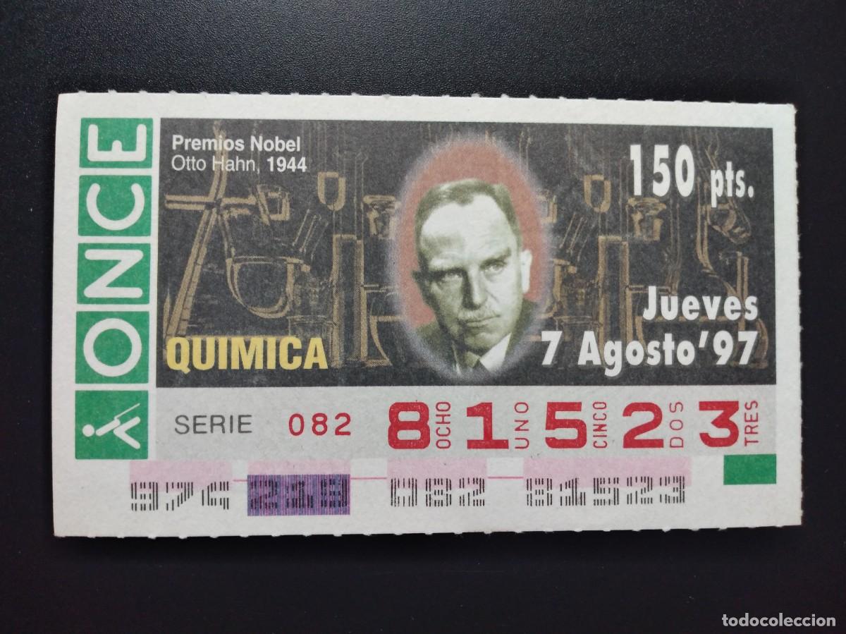 Cupones ONCE: CUP&Oacute;N ONCE PREMIOS NOBEL QU&Iacute;MICA OTTO HAHN 1944 7 AGOSTO 97 1997 81523