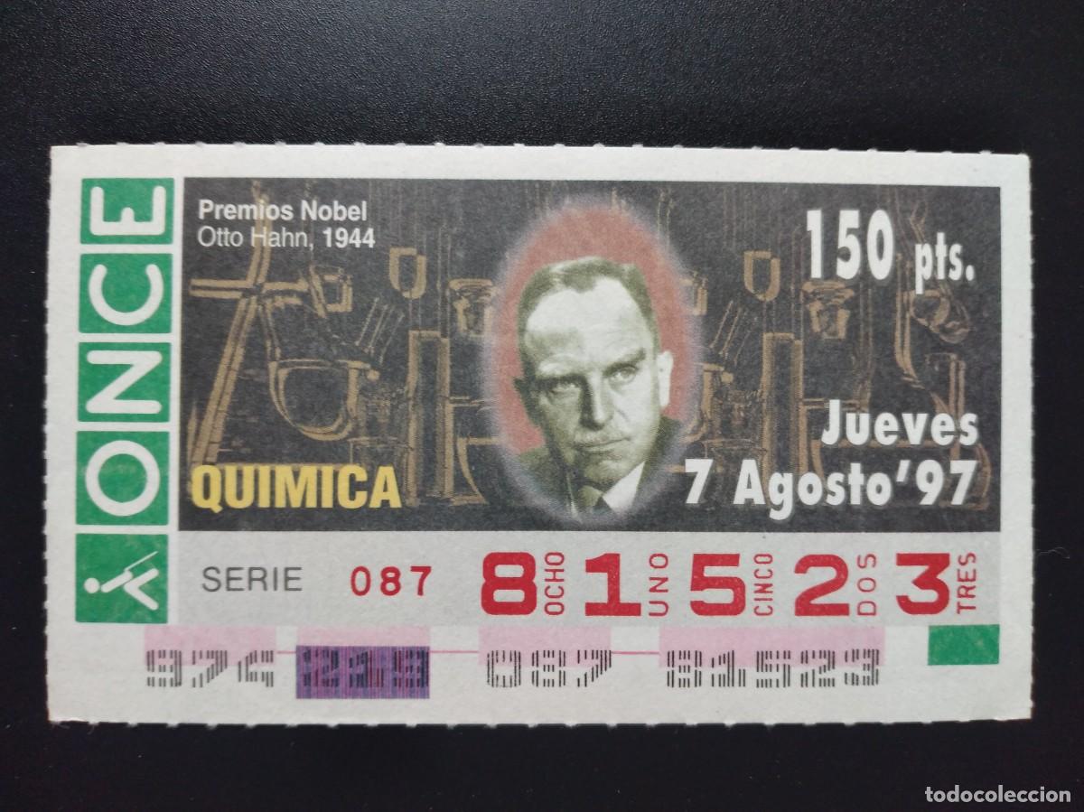 Cupones ONCE: CUP&Oacute;N ONCE PREMIOS NOBEL QU&Iacute;MICA OTTO HAHN 1944 7 AGOSTO 97 1997 81523