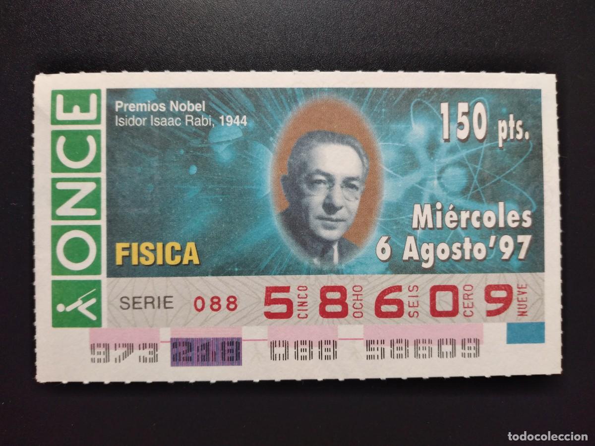 Cupones ONCE: CUP&Oacute;N ONCE PREMIOS NOBEL F&Iacute;SICA ISIDOR ISAAC RABI 1944 6 AGOSTO 97 1997 58609